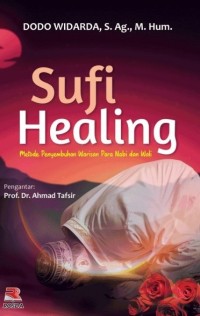 Image of Sufi Healing : Penyembuhan Warisan Nabi dan Wali