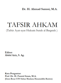 TAFSIR AHKAM : (Tafsir Ayat-ayat Hukum Surah al Baqarah )