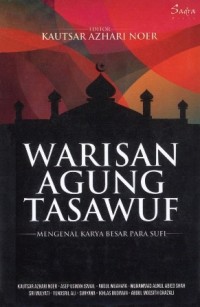 WARISAN AGUNG TASAWUF : Mengenal Karya Besar Para Sufi