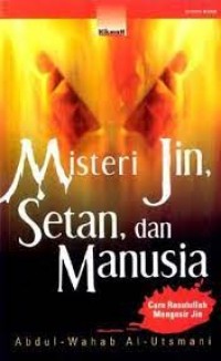 Misteri jin, setan, dan Manusia