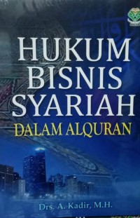 HUKUM BISNIS SYARIAH DALAM ALQURAN