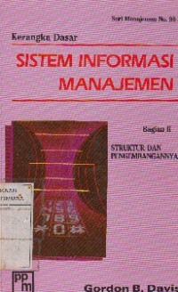 Kerangka Dasar SISTEM INFORMASI MANAJEMEN