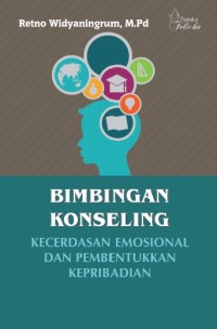 Bimbingan Konseling, Kecerdasan Emosional dan Pembentukkan Kepribadian