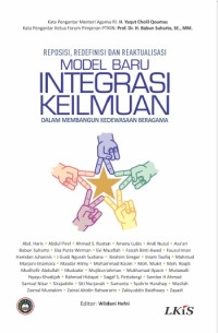 REPOSISI, REDEFINISI, DAN REAKTUALISASI MODEL BARU INTEGRASI KEILMUAN
DALAM MEMBANGUN KEDEWASAAN BERAGAMA