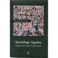 SOSIOLOGI AGAMA DALAM KONTEKS INDONESIA