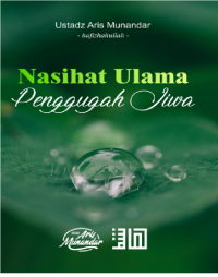 NASIHAT ULAMA PENGGUGAH JIWA