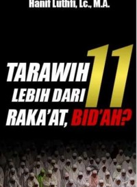 Tarawih Lebih dari 11 itu Bid’ah?