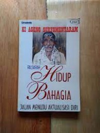 FALSAFAH HIDUP BAHAGIA: Jalan menuju aktualisasi diri