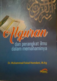 AL QURAN / dan Perangkat Ilmu dalam Memahaminya