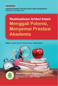 Reaktualisasi Artikel Ilmiah: Menggali Potensi, Menyemai
Prestasi Akademis