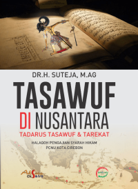 TASAWUF DI NUSANTARA : Tadarus Tasawuf dan Tarekat