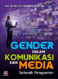 GENDER DALAM KOMUNIKASI DAN MEDIA SEBUAH PENGANTAR