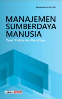 Buku Ajar 
MANAJEMEN SUMBER DAYA 
MANUSIA 
Teori, Praktik dan Penelitian